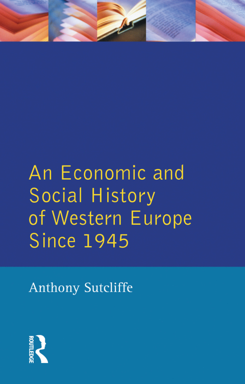 Cover image for book Economic and Social History of Western Europe since 1945, An