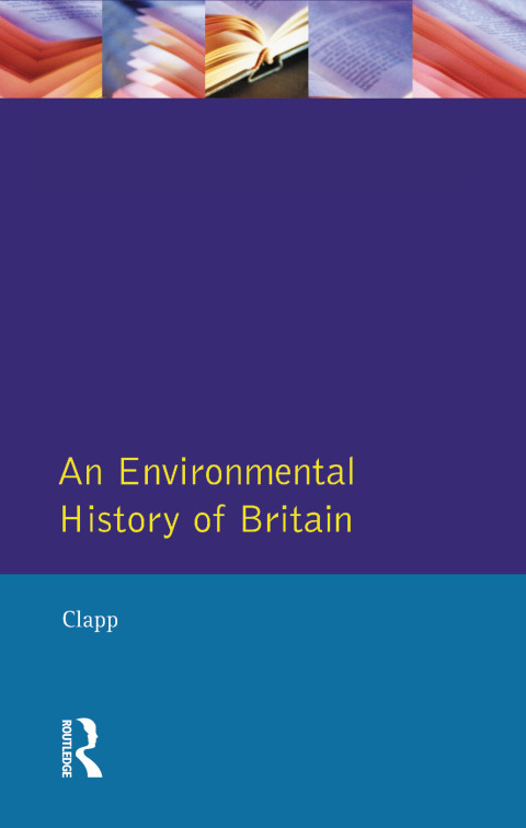 Cover image for book Environmental History of Britain since the Industrial Revolution, An