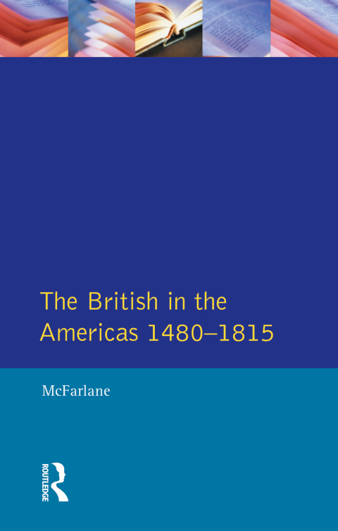 Cover image for book British in the Americas 1480-1815, The