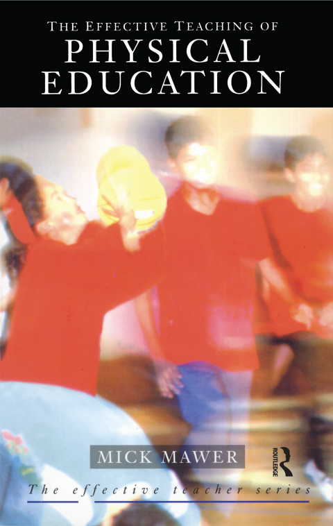 Cover image for book Effective Teaching of Physical Education