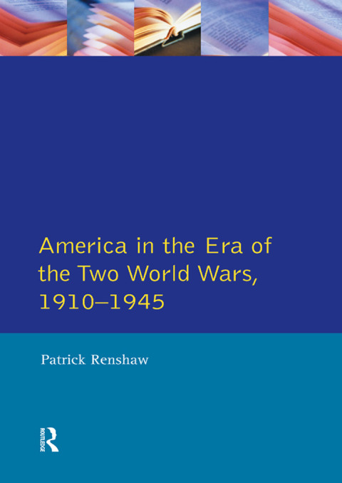 Cover image for book The Longman Companion to America in the Era of the Two World Wars, 1910-1945