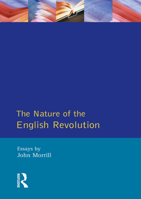 Cover image for book The Nature of the English Revolution