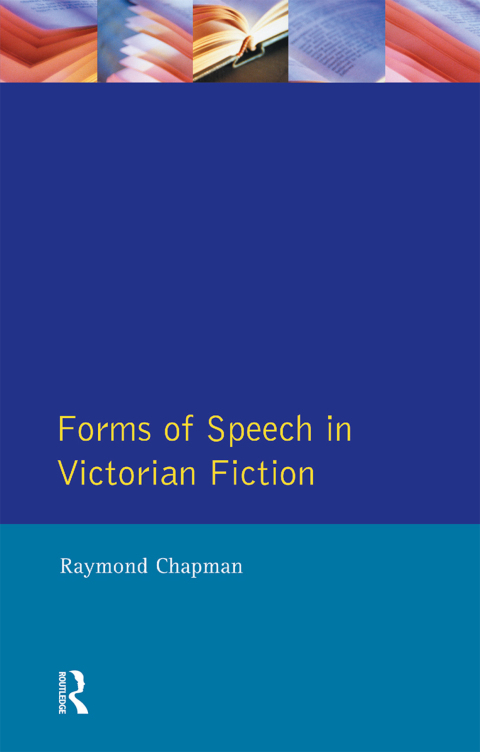 Cover image for book Forms of Speech in Victorian Fiction