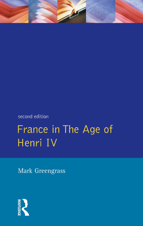 Cover image for book France in the Age of Henri IV