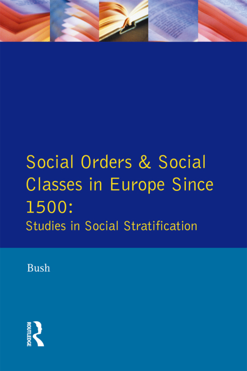 Cover image for book Social Orders and Social Classes in Europe Since 1500