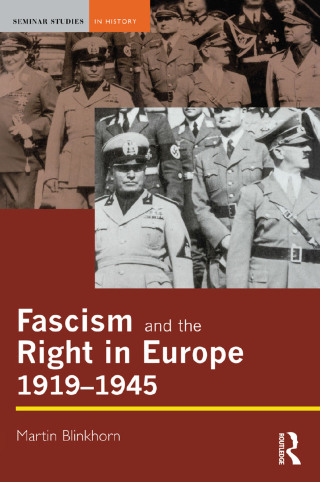 Fascism and the Right in Europe 1919-1945
