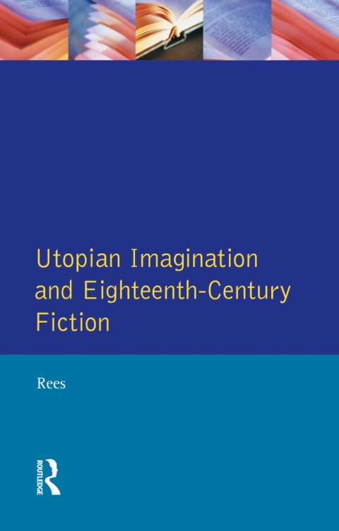 Cover image for book Utopian Imagination and Eighteenth Century Fiction
