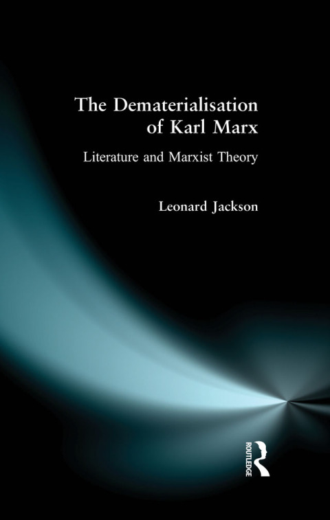 Cover image for book The Dematerialisation of Karl Marx