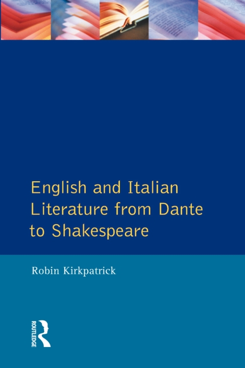 Cover image for book English and Italian Literature From Dante to Shakespeare