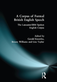 Cover image: A Corpus of Formal British English Speech 1st edition 9781138457768
