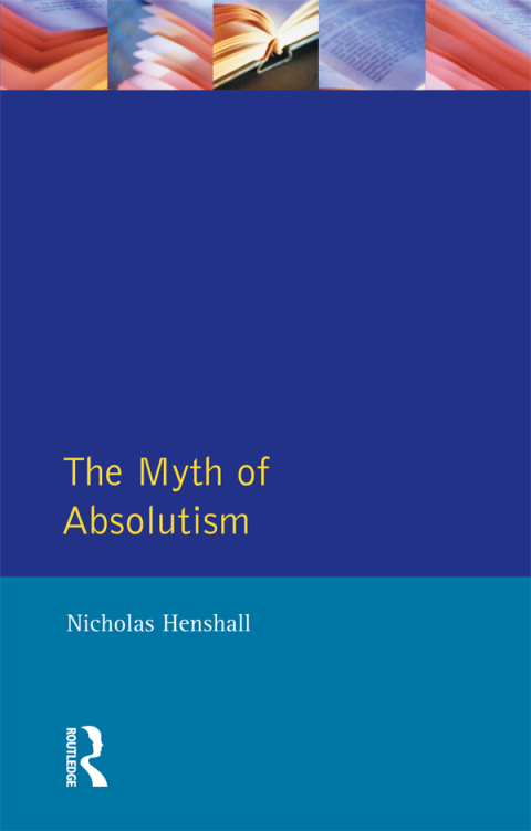 Cover image for book The Myth of Absolutism