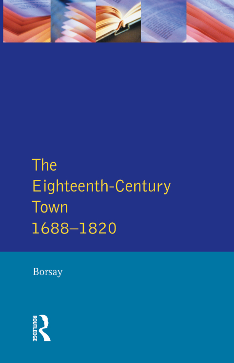 Cover image for book The Eighteenth-Century Town