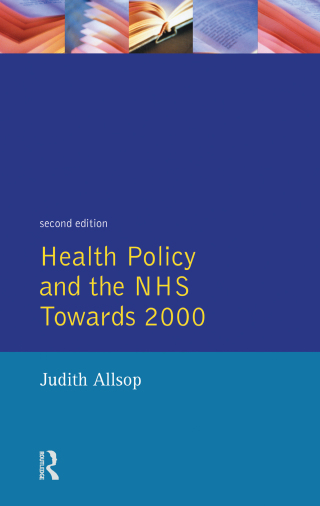 Health Policy and the NHS