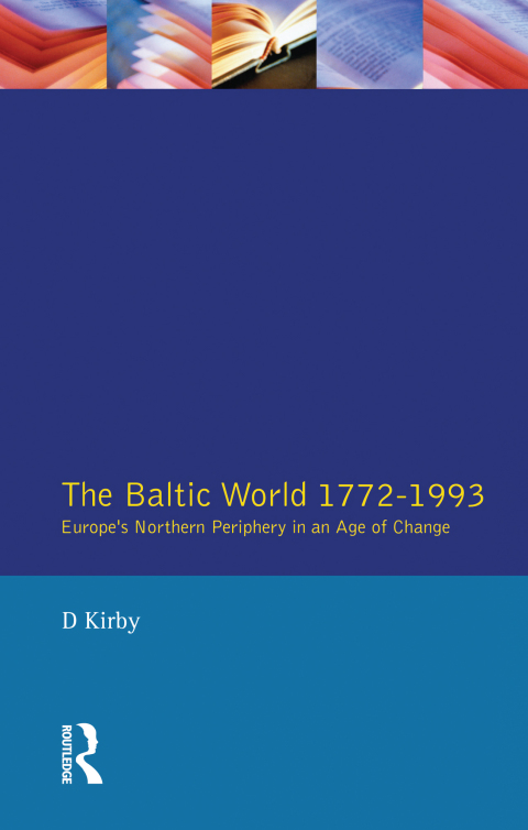 Cover image for book The Baltic World 1772-1993