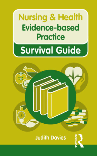 Nursing & Health Survival Guide: Evidence Based Practice