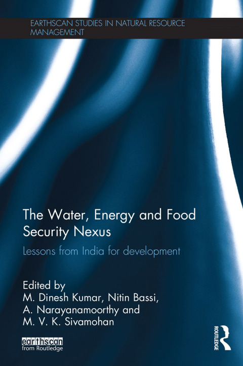 The Water, Energy and Food Security Nexus 