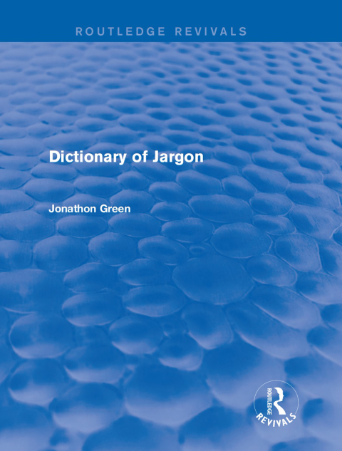 Cover image for book Dictionary of Jargon (Routledge Revivals)