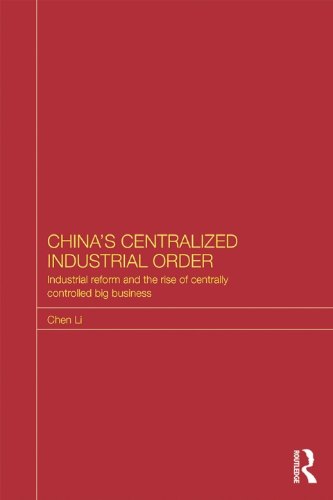 Cover image for book China's Centralized Industrial Order