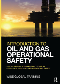 Cover image: Introduction to Oil and Gas Operational Safety 1st edition 9780415730778