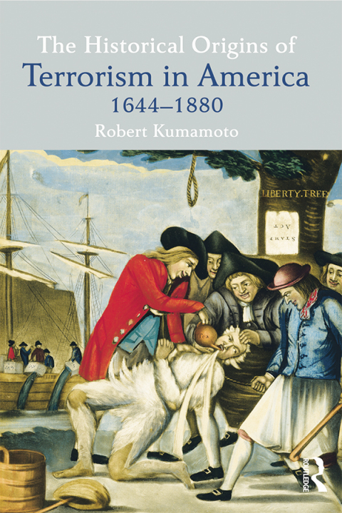 Cover image for book The Historical Origins of Terrorism in America