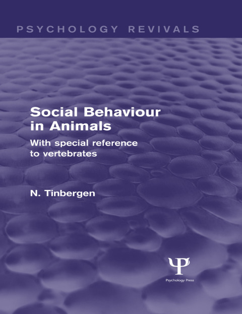 Cover image for book Social Behaviour in Animals (Psychology Revivals)