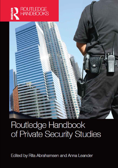 Cover image for book Routledge Handbook of Private Security Studies