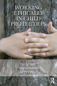 Cover image: Working Ethically in Child Protection 1st edition 9780415729345