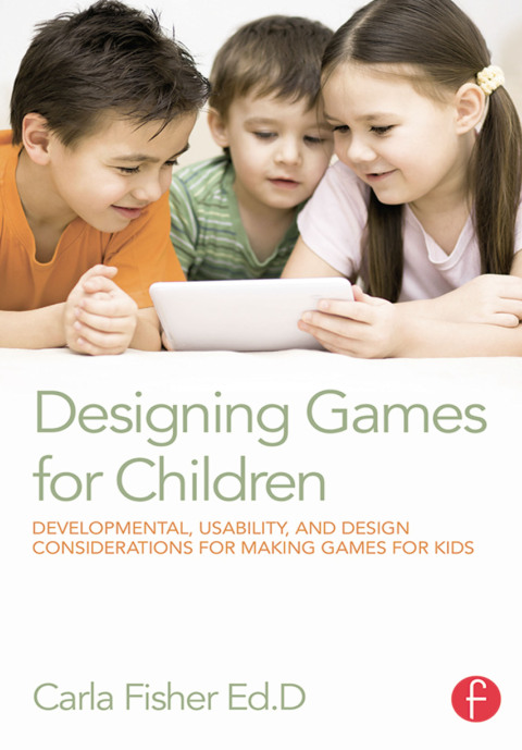 Cover image for book Designing Games for Children