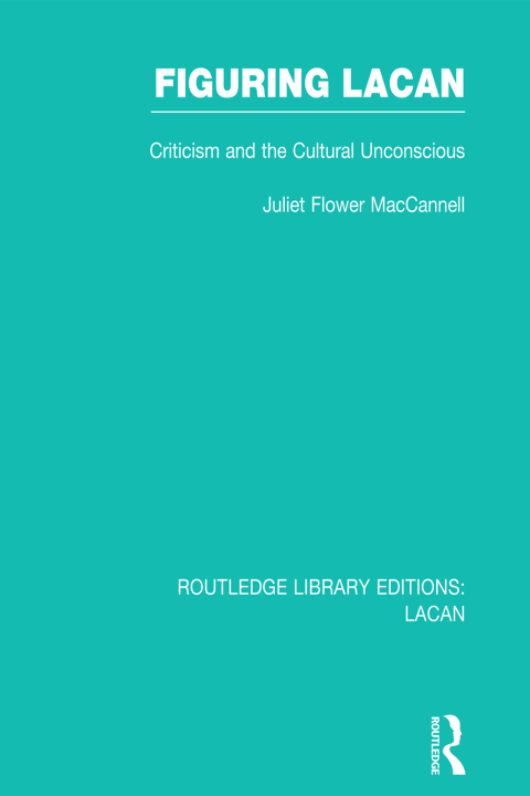 Cover image for book Figuring Lacan (RLE: Lacan)