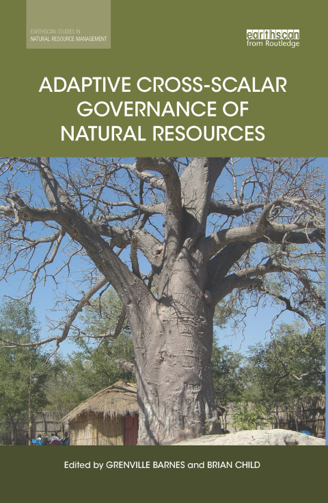 Cover image for book Adaptive Cross-scalar Governance of Natural Resources