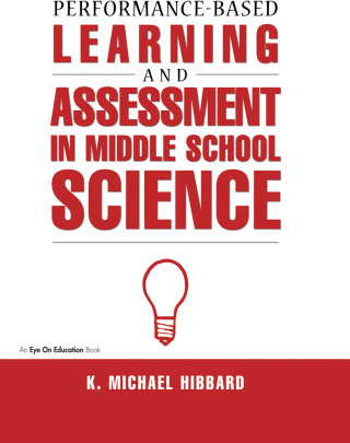 Performance-Based Learning & Assessment in Middle School Science