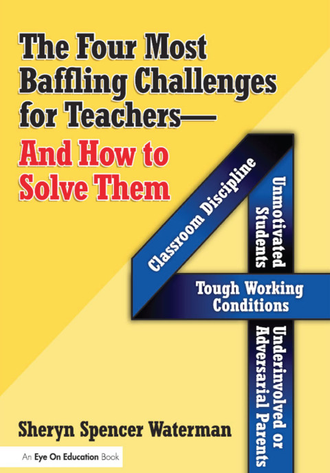 Cover image for book Four Most Baffling Challenges for Teachers and How to Solve Them, The
