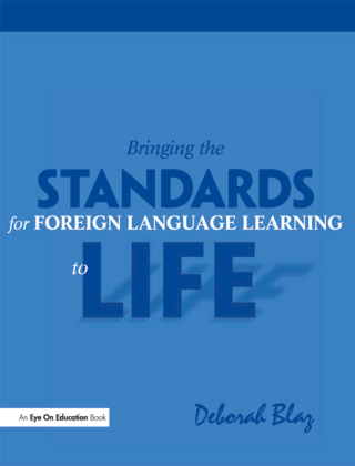 Bringing the Standards for Foreign Language Learning to Life
