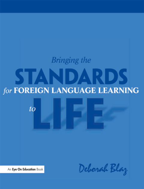 Cover image for book Bringing the Standards for Foreign Language Learning to Life