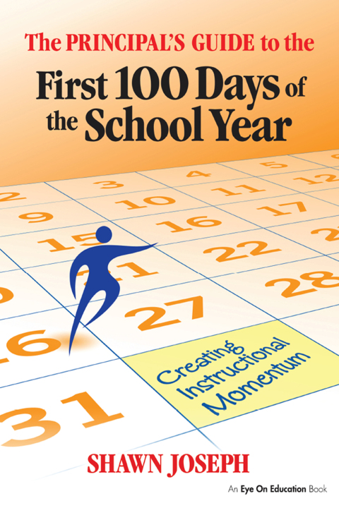 Cover image for book The Principal's Guide to the First 100 Days of the School Year