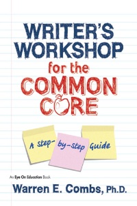 Omslagafbeelding: Writer's Workshop for the Common Core 1st edition 9781596671928