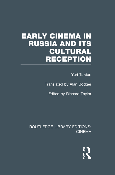 Cover image for book Early Cinema in Russia and its Cultural Reception