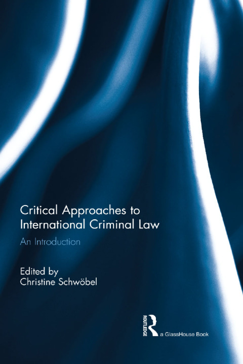 Cover image for book Critical Approaches to International Criminal Law