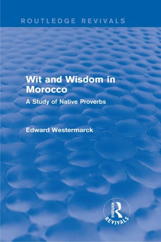 Wit and Wisdom in Morocco (Routledge Revivals)