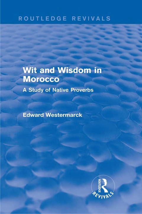 Cover image for book Wit and Wisdom in Morocco (Routledge Revivals)