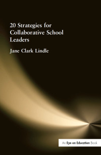 Titelbild: 20 Strategies for Collaborative School Leaders 1st edition 9781596670006