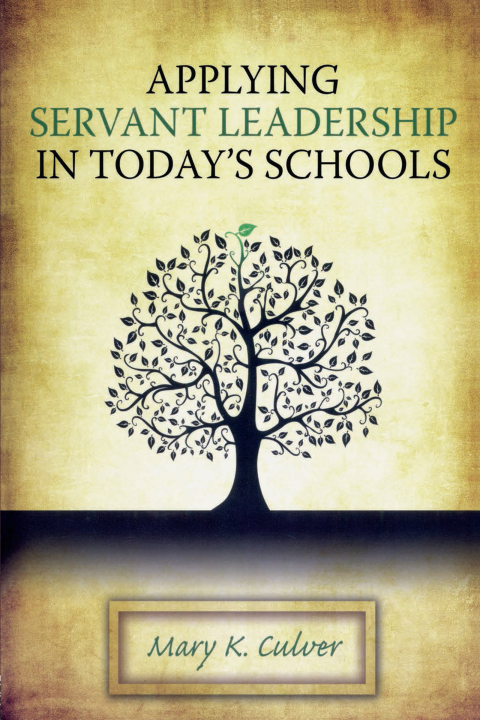 Cover image for book Applying Servant Leadership in Today's Schools