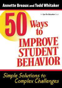 Cover image: 50 Ways to Improve Student Behavior 1st edition 9781596671324