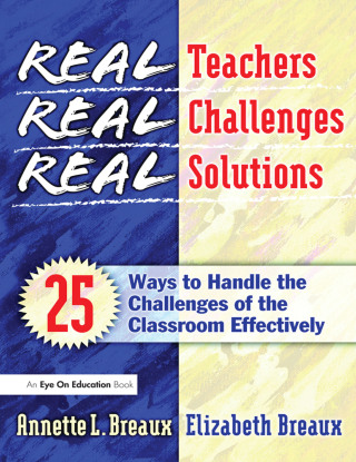 Real Teachers, Real Challenges, Real Solutions