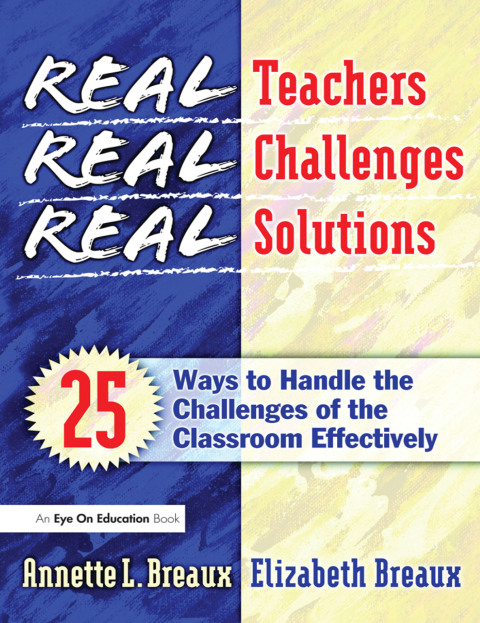 Real Teachers, Real Challenges, Real Solutions 