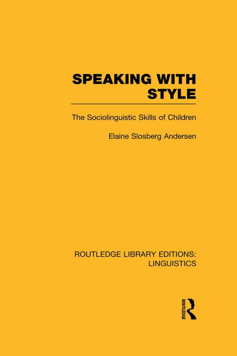 Cover image for book Speaking With Style (RLE Linguistics C: Applied Linguistics)