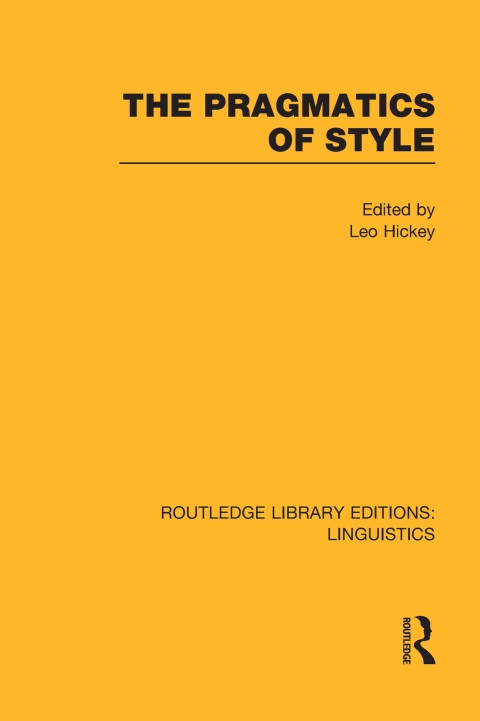 Cover image for book The Pragmatics of Style (RLE Linguistics B: Grammar)
