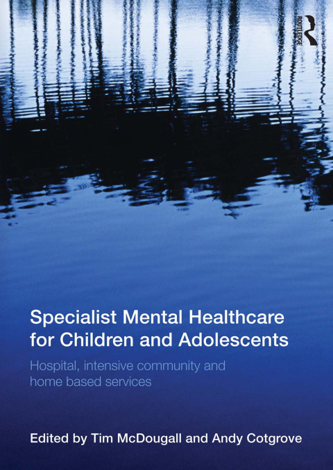 Cover image for book Specialist Mental Healthcare for Children and Adolescents