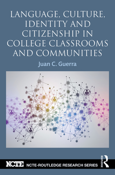 Cover image for book Language, Culture, Identity and Citizenship in College Classrooms and Communities