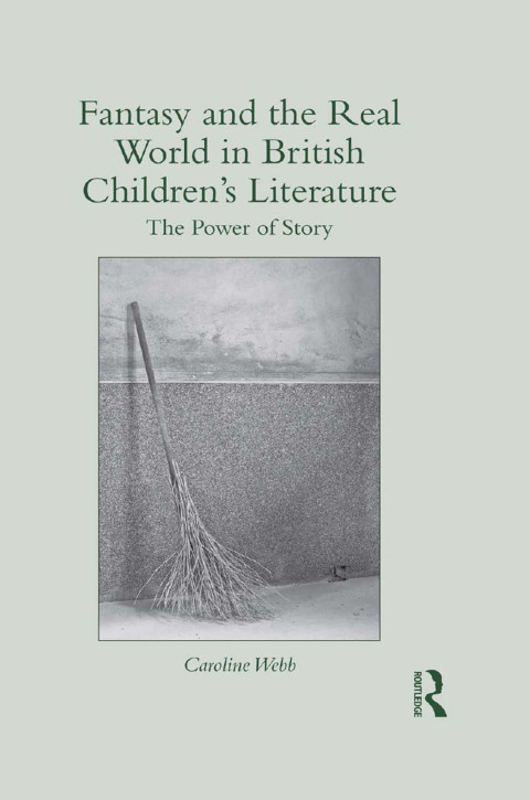 Cover image for book Fantasy and the Real World in British Children’s Literature